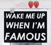 Wake Me Up When I'm Famous Wall Mural-Urban-Eazywallz